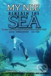 My NDE beneath the Sea (The Near Death Experience of Michael William AngelOh "0828") - kniha z kategorie Náboženská literatura