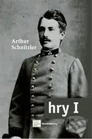 Hry I. - Arthur Schnitzler - kniha z kategorie Drama a divadelní hry