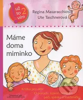 Máme doma miminko - Regina Masaracchiová, Ute Taschnerová - kniha z kategorie Vztahy a rodina