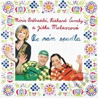 Pec nám spadla (CD) - Mária Podhradská, Richard Čanaky, Jitka Molavcová