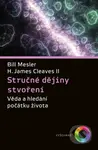 Stručné dějiny stvoření (Věda a hledání počátku života) - kniha z kategorie Teologie