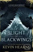 A Blight of Blackwings - Kevin Hearne - kniha z kategorie Fantasy