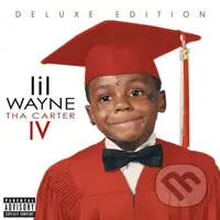 Lil Wayne: Tha Carter IV - deluxe - (2011) (CD) - Lil Wayne