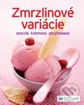 Zmrzlinové variácie (Ovocné, krémové, zbožňované) - kniha z kategorie Podle úpravy