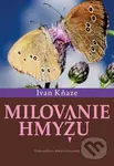Milovanie hmyzu - Ivan Kňaze - kniha z kategorie Biologie