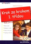 Krok za krokem 1. třídou (Rady pro učitele) - Zdenka Kreislová - kniha z kategorie Předškolní pedagogika