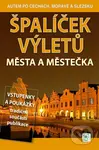 Špalíček výletů - Města a městečka - Vladimír Soukup, Petr David