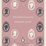 Middlemarch - George Eliot