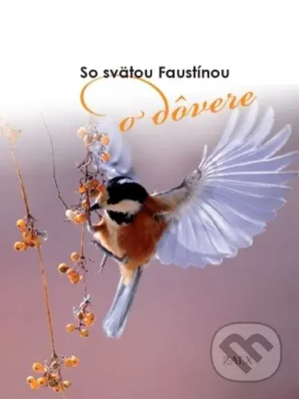 So svätou Faustínou o dôvere - kniha z kategorie Duchovní život