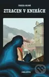 Ztracen v knihách - Tereza Hejná - kniha z kategorie Společenská beletrie