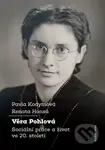 Věra Pohlová (Sociální práce a život ve 20. století) - kniha z kategorie Životopisy