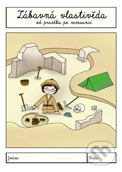Zábavná vlastivěda (Od pravěku po renesanci) - Veronika Krejčí - kniha z kategorie 1. stupeň