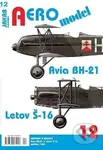 AEROmodel 12 - Avia BH-21 a Letov Š-16 - kniha z kategorie Historie