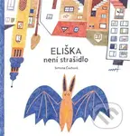 Eliška není strašidlo - Simona Čechová, Simona Čechová (ilustrátor) - kniha z kategorie Beletrie pro děti