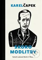 Skoro modlitby - Karel Čapek - kniha z kategorie Beletrie