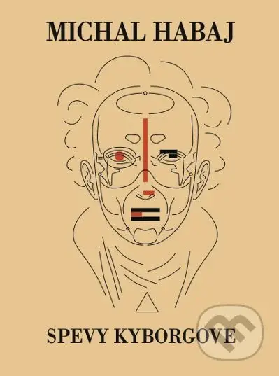 Spevy kyborgove - Michal Habaj - kniha z kategorie Poezie