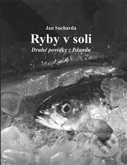 Ryby v soli - Jan Sucharda - kniha z kategorie Společenská beletrie