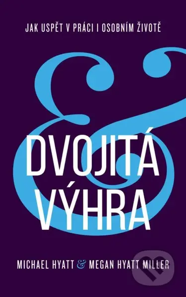 Dvojitá výhra (Jak uspět v práci i osobním životě) - kniha z kategorie Seberozvoj