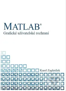MATLAB - Grafické uživatelské rozhraní - Karel Zaplatílek