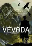 Vévoda - Matteo Melchiorre