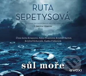 Sůl moře - Ruta Sepetys, Anita Krausová, Petra Tenorová, Kryštov Bartoš - audiokniha z kategorie Beletrie pro děti
