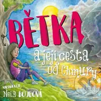 Bětka a její cesta od Chmury - Nela Boudová - audiokniha z kategorie Beletrie pro děti