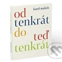 Od tenkrát do teď tenkrát - Karel Malich - audiokniha z kategorie Poezie