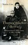 Tlumočníkova dcera - Teresa Lim - kniha z kategorie Společenská beletrie