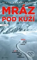 Mráz pod kůží (Nikdo neví, co se stalo. A já se postarám, aby to tak i zůstalo.) - kniha z kategorie Detektivky, thrillery a horory