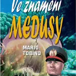 Ve znamení medusy - Mario Tobino - kniha z kategorie Beletrie