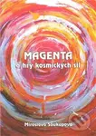 Magenta a hry kosmických sil - Miroslava Soukupová - kniha z kategorie Beletrie