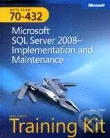MCTS Self-paced Training Kit (Exam 70-432) (Microsoft SQL Server 2008 - Implementation and Maintenance) - kniha z kategorie Odborné a naučné