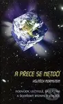 A přece se netočí (Podvody, léčitele, šarlatáni a šejdířský byznys v kostce) - Vojtěch Morstein