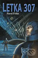 Letka 307 - Pavel Fritz - kniha z kategorie Sci-fi