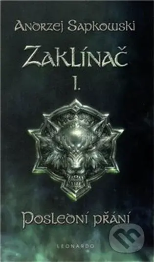 Zaklínač I. : Poslední přání - Andrzej Sapkowski - kniha z kategorie Fantasy