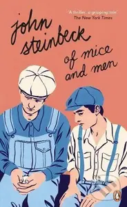 Of Mice and Men - John Steinbeck