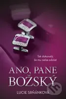 Ano, pane Božský - Lucie Srňánková