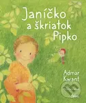 Janíčko a škriatok Pipko - Admar Kwant - kniha z kategorie Pohádky