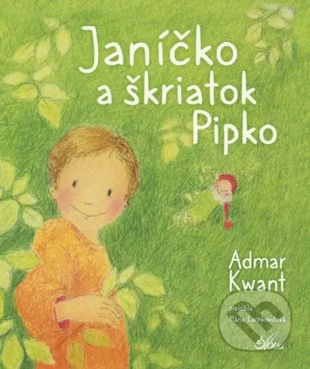 Janíčko a škriatok Pipko - Admar Kwant - kniha z kategorie Pohádky
