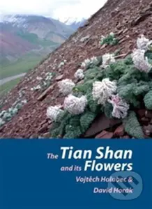 The Tian Shan and its Flowers - Vojtěch Holubec - kniha z kategorie Biologie