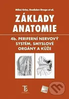 Základy anatomie 4b - Periferní nervový systém, smyslové orgány a kůže - kniha z kategorie Vysoké školy