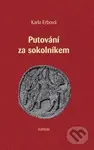 Putování za sokolníkem - Karla Erbová - kniha z kategorie Společenská beletrie