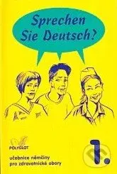 Sprechen Sie Deutsch? 1. (Učebnice němčiny pro zdravotnícké obory) - kniha z kategorie Jazykové učebnice a slovníky