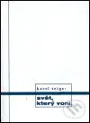 Svět, který voní - Karel Teige
