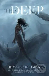 The Deep - Rivers Solomon, Daveed Diggs, William Hutson, Jonathan Snipes