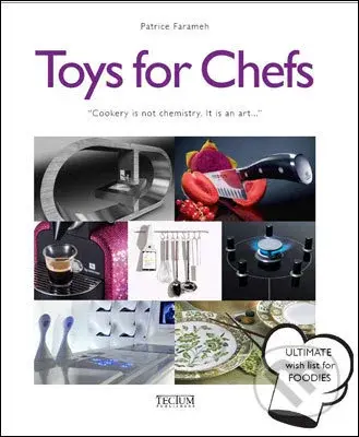 Toys for Chefs - Patrice Farameh - kniha z kategorie Kuchařky