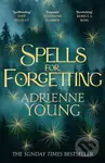 Spells for Forgetting - Adrienne Young