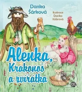 Alenka, Krakonoš a zvířátka - Danka Šárková - kniha z kategorie Beletrie pro děti