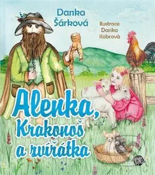 Alenka, Krakonoš a zvířátka - Danka Šárková - kniha z kategorie Beletrie pro děti
