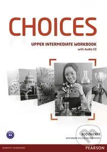 Choices - Upper Intermediate - Workbook (With Audio CD Pack),Choices - Upper Intermediate - Workbook (With Audio CD Pack) - kniha z kategorie Jazykové